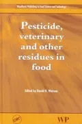 Pesticide, Veterinary and Other Residues in Food