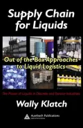 Supply Chain for Liquids: The Power of Lliquids in Discrete and Service Industries (The St. Lucie Press Series on Resource Management)