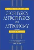 Dictionary of Geophysics, Astrophysics and Astronomy