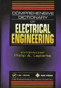 Comprehensive Dictionary of Electrical Engineering - Philip A. Laplante - Hardcover