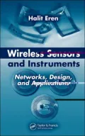 Wireless Sensors and Instruments: Networks, Design, and Applications