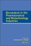 Biocatalysts in the Pharmaceutical and Biotechnology Industries