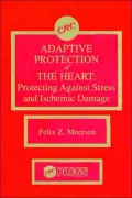 Adaptive Protection of the Heart