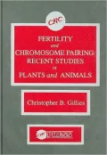 Fertility and Chromosome Pairing: Recent Studies in Plants and Animals