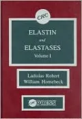 Elastin and Elastases, Vol. 1