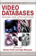 Handbook of Video Databases: Design and Applications