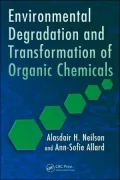 Environmental Degradation and Transformation of Organic Chemicals