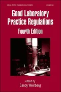 Good Laboratory Practice Regulations, Fourth Edition