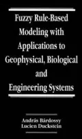 Fuzzy Rule-Based Modeling With Applications to Geophysical, Biological and Engineering Systems