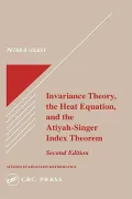 Invariance theory, the heat equation, and the Atiyah-Singer index theorem