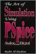 The Art of PSpice: Analogue and Digital Circuit Simulation