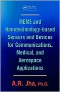 MEMS and Nanotechnology-based Sensors and Devices for Communications, Medical and Aerospace Applications