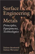 Surface Engineering of Metals Principles, Equipment, Technologies