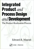 Integrated Product and Process Design and Development