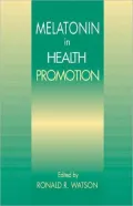 Melatonin in the Promotion of Health