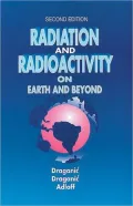Radiation and Radioactivity on Earth and Beyond