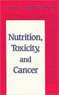 Nutrition, Toxicity and Cancer