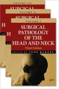 Surgical Pathology of the Head and Neck, Third Edition