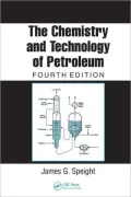 The Chemistry and Technology of Petroleum