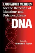 Laboratory methods for the detection of mutations and polymophisms in DNA