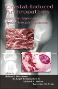 Crystal-Induced Arthropathies Gout Pseudogout and Apatite Associ