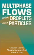 Multiphase Flows with Droplets and Particles