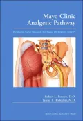 Mayo Clinic Analgesic Pathway: Peripheral Nerve Blockade for Major Orthopedic Surgery