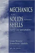 Mechanics of Solids and Shells: Theories and Approximation