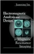 Electromagnetic Analysis and Design in Magnetic Resonance Imaging