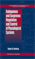 Endogenous and Exogenous Regulation and Control of Physiological Systems