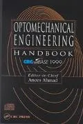 Optomechanical Engineering Handbook, Crcnetbase 1999