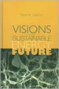 Visions for a Sustainable Energy Future