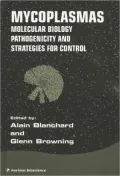 Mycoplasmas Molecular Biology, Pathogenicity, and Strategies for Control.