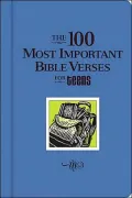 The 100 Most Important Verses for Teens