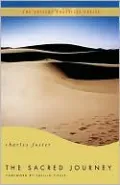 The Sacred Journey: The Ancient Practices