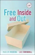 Free Inside and Out