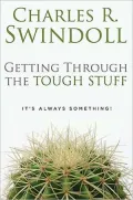 Getting Through the Tough Stuff: It's Always Something!
