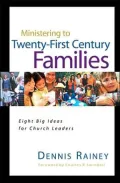 Ministering to Twenty-First Century Families