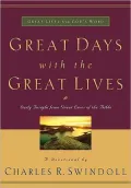 Great Days with the Great Lives: Daily Insight from Great Lives of the Bible