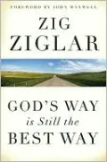 God's Way Is Still the Best Way