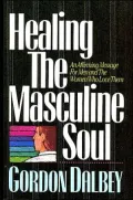 Healing the Masculine Soul