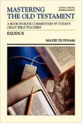 Mastering the Old Testament: Exodus ( The Communicator's Commentary Series)