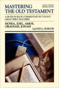 Mastering the Old Testament: Hosea, Joel, Amos, Obadiah, and Jonah