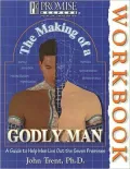 The Making of a Godly Man Workbook