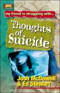 Friendship 911 Collection : My Friend Is Struggling With... Thoughts of Suicide