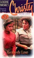 Christy Series: Brotherly Love