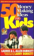 50 Money Making Ideas for Kids