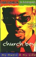 Kirk Franklin, Church Boy: My Music and My Life