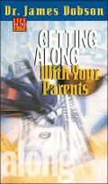 Getting Along With Your Parents