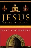 Jesus Among Other Gods: The Absolute Claims of the Christian Message